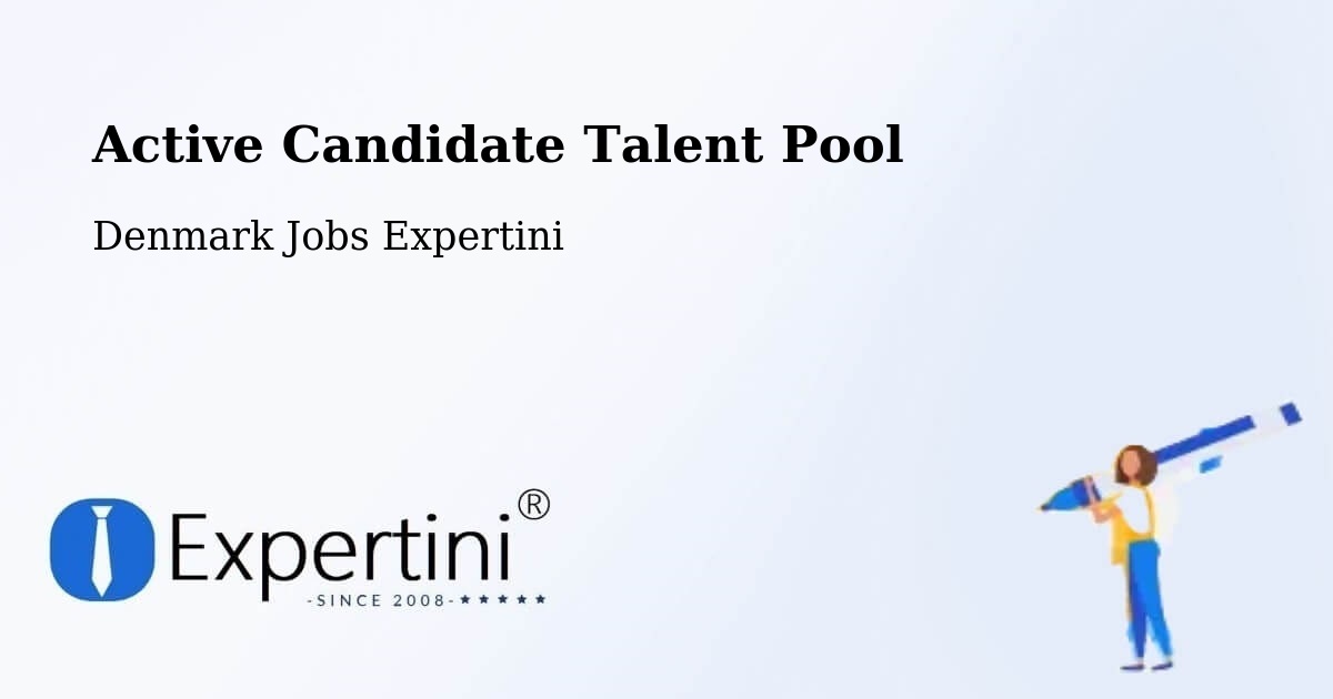 Active Candidate Talent Pool – Gram - Denmark Jobs Expertini