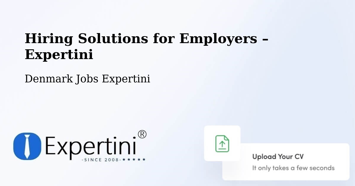 Hiring Solutions for Employers in Gram - Gram, Denmark Jobs Expertini
