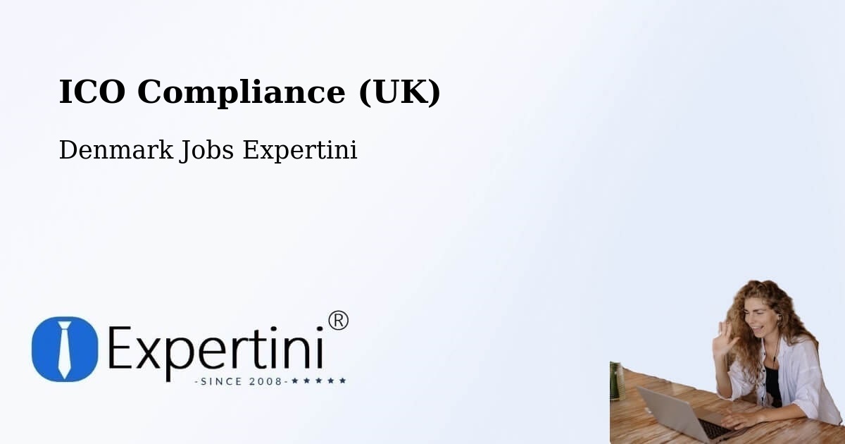 UK Data Protection & ICO Compliance – Gram - Denmark Jobs Expertini