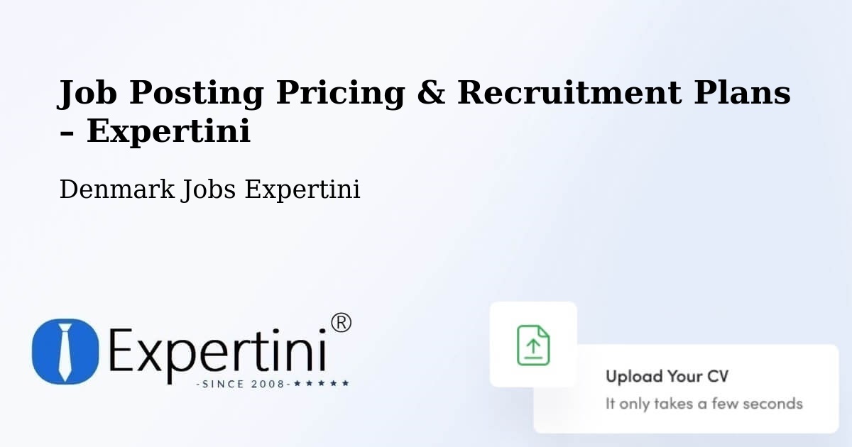 Job Posting Pricing & Recruitment Plans – Gram - Gram, Denmark Jobs Expertini