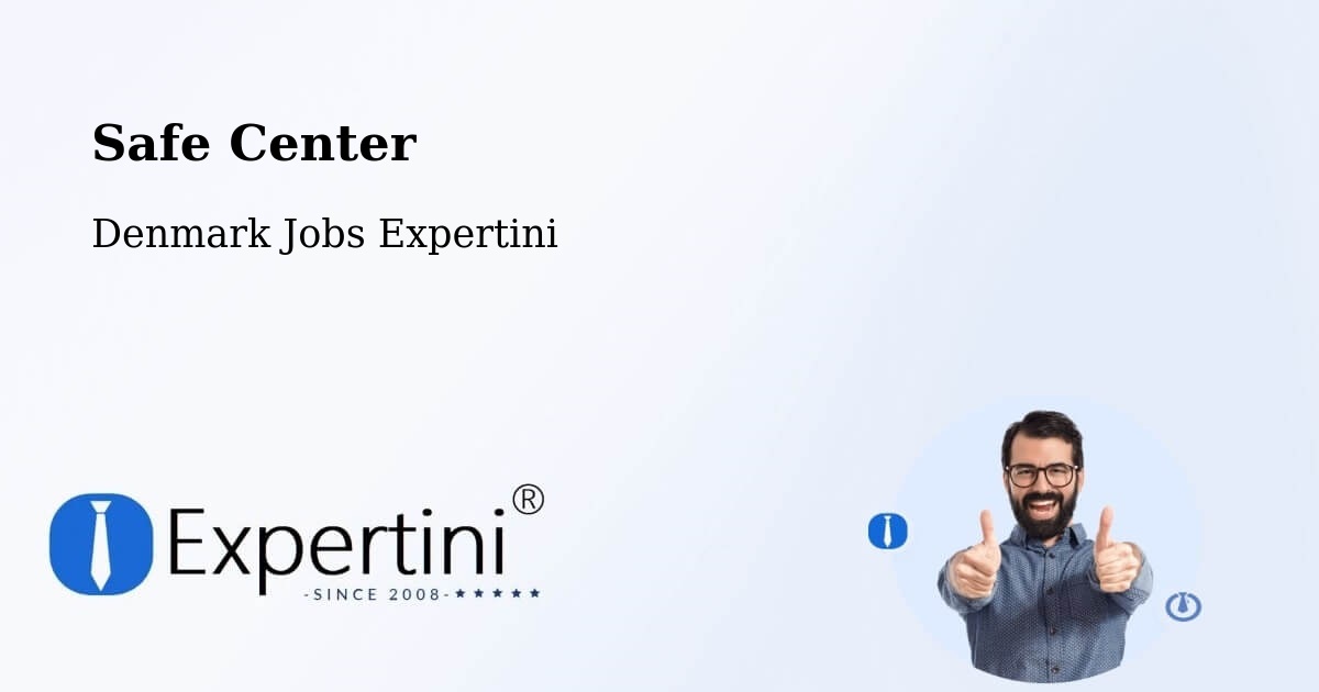 Safety Center – Gram - Denmark Jobs Expertini